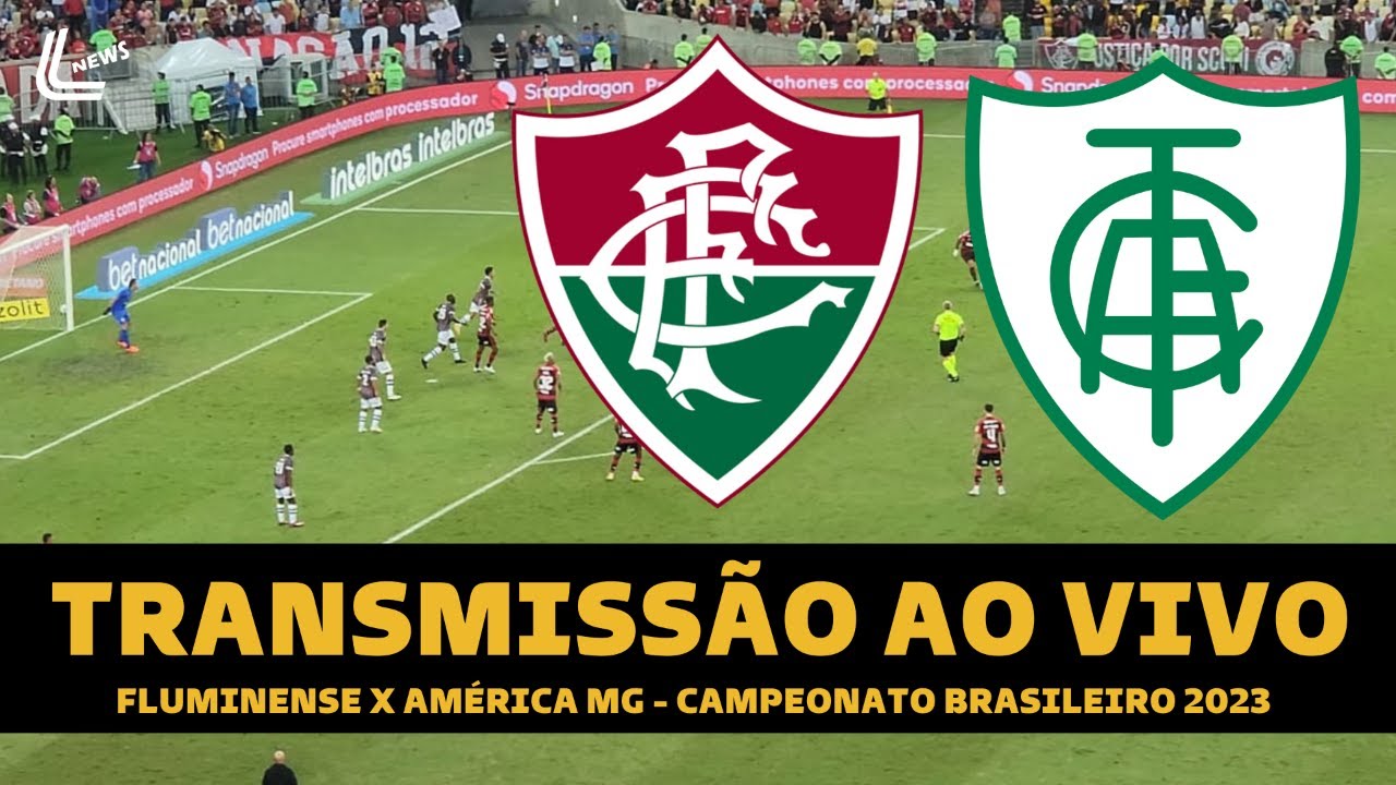 Onde vai passar o jogo do Fluminense contra o América-MG, pelo Campeonato  Brasileiro?