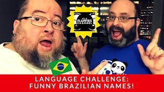 Full FUNNY BRAZILIAN NAMES - LANGUAGE CHALLENGE | The Fluffies Channel Guide