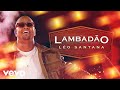 Léo Santana - Deixa O Lambadão (Ao Vivo Em Goiânia / 2023)