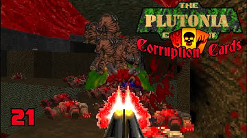 Double The Cards, Double The Babies! | Corruption Cards + Plutonia, Map 21