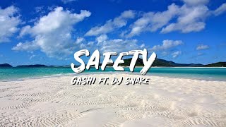 Safety Lyrics - GASHI ft DJ Snake - Lyric Best Song