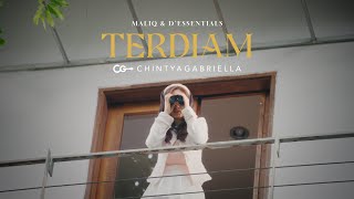 Chintya Gabriella, MALIQ & D'Essentials - Terdiam