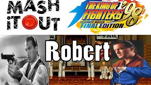 King of Fighters 98 UM FE: Robert Guide