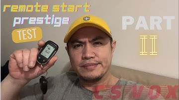Remote Start Prestige Test part 2