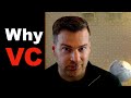 Why I'm going into VC