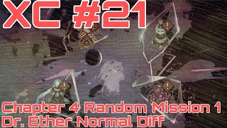 Xeno Command #21 - Chapter 4 Random Mission 1 Normal Diff - Dr. Ether (No Commentary)