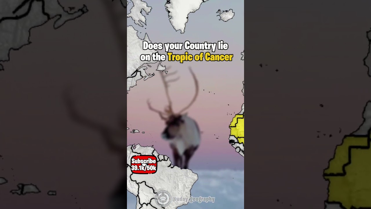 Does your Country lie on Tropic of Cancer ?