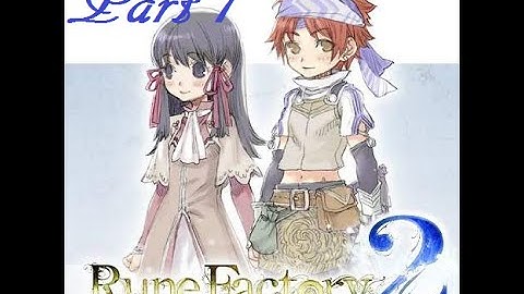 Rune Factory 2 Part 1