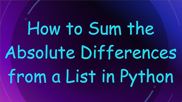 How to Sum the Absolute Differences from a List in Python