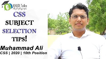 Optional Subjects Selection for CSS | Muhammad Ali | 10th Position | PAS | Khudi Talks