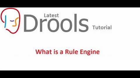Drools Tutorial 02-what is rule engine