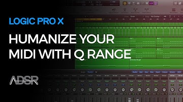 Logix Pro X - Humanize Your MIDI With Q Range