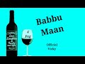 Babbu Maan New Whatsapp Status ! 4 Peg Teri Baah Farni Babbu Maan Whatsapp Status Whatsapp Status Video Download Free