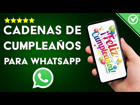 Las Mejores Cadenas de Cumpleaños para WhatsApp - Felicitaciones Originales y Graciosas