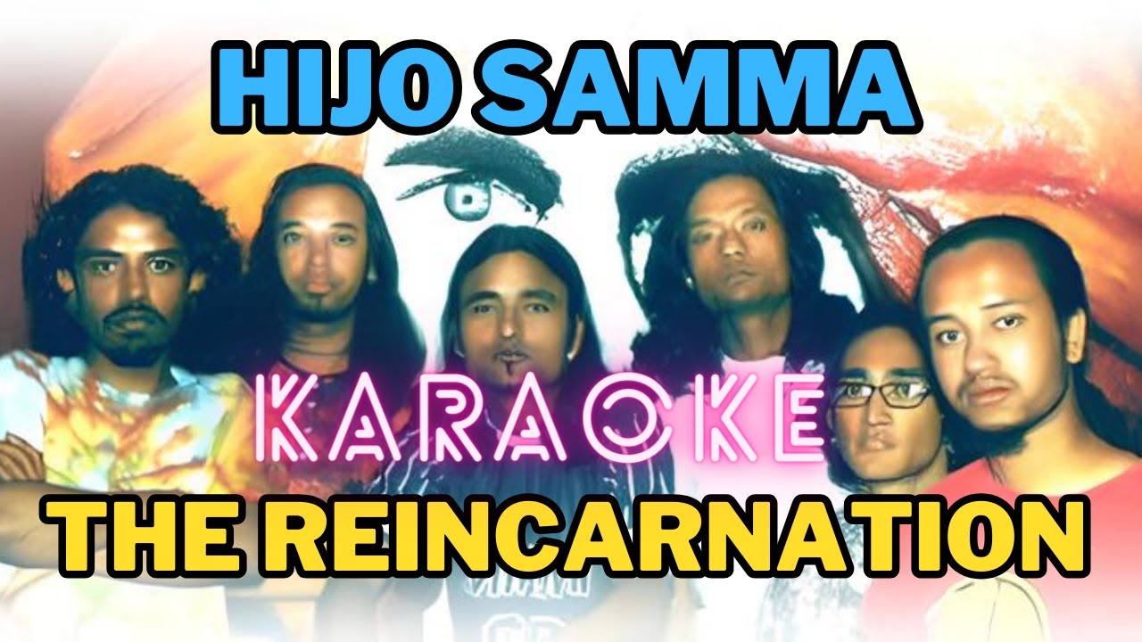 Hijo Samma   The Reincarnation Karaoke