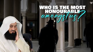 Who Is The Most Honorable Amongst Us | Mufti Menk