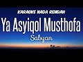 Download Lagu Sabyan - Ya Asyiqol Musthofa Karaoke Lower Key Nada Rendah -4