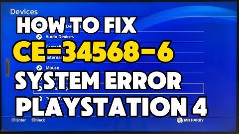 How To Fix PS4 CE-34568-6 An Error has occurred in the system