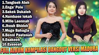Full Album Madura Versi Tangiseh Ateh