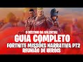 FORTNITE MISSÕES NARRATIVAS PT 2 - COMO COMPLETAR - REUNIÃO DE HERÓIS - GUIA COMPLETO!