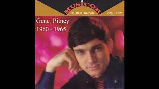 Gene Pitney - Musicor 45 Rpm Records - 1960 - 1965