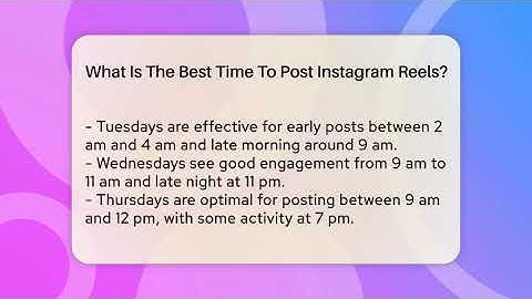 What Is The Best Time To Post Instagram Reels? - Everyday-Networking