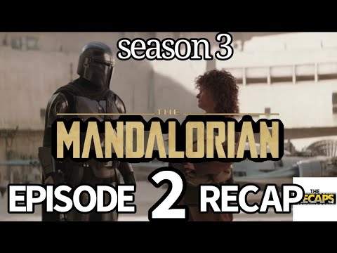 The Mandalorian' Recap, Season 3, Episode 2