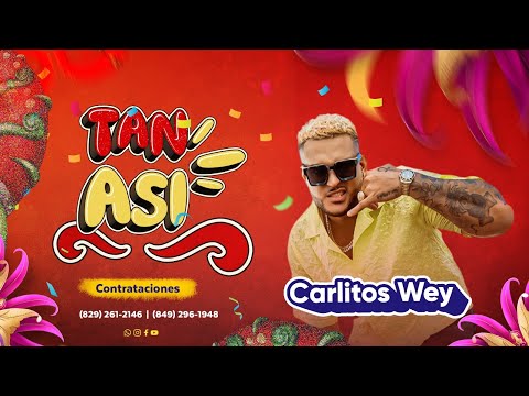 Carlitos Wey - Tan Asi