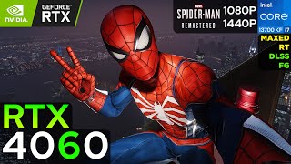 Spiderman Remastered - RTX 4060 (1080p/1440p)