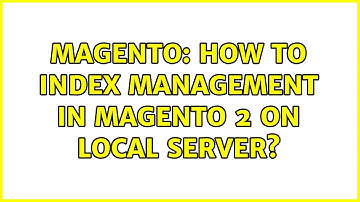 Magento: How To Index Management in Magento 2 on Local Server?