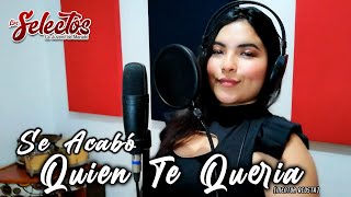 Video-Miniaturansicht von „Se Acabó Quien Te Quería (Lyrics) - Los Selectos Orquesta 2021“