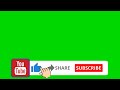 GREEN SCREEN  YouTube Like Share Subscribe BUTTON.Free to use in videos (without green background)#3