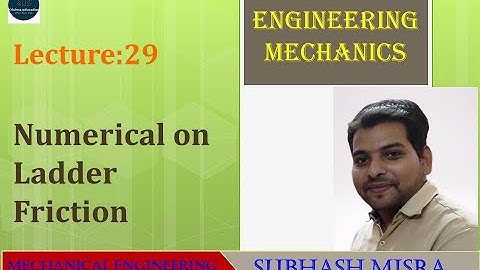 Numerical On Ladder Friction I Engineering Mechanics & Physics I B.Tech 2nd Year I Subhash Sir IL-29
