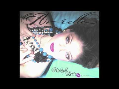 Arielle - Midnight Lovin