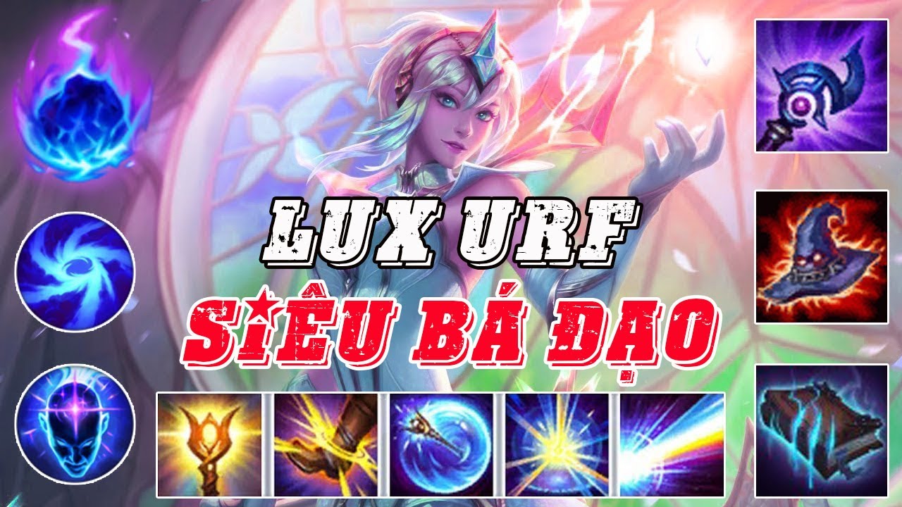 Ban Mê Gaming - URF LMHT - Lux urf dùng chiêu siêu nhanh siêu hài hước cùng đồng đội