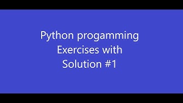 Python programming Exercises with Solutions #1