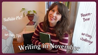 No NaNoWriMo, no problem 🖋️ Prepare for a month of writing with me 🐻