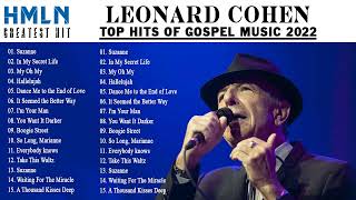 Leonard Cohen Greatest Hits Playlist - Leonard Cohen Full Album 2022 - Best of Leonard Cohen 2022