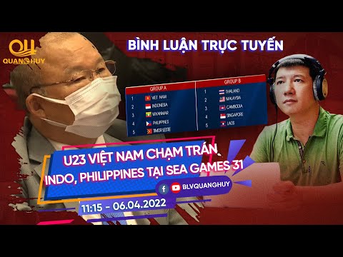 🔴 U23 Việt Nam gặp Indonesia, Philippines, Myanmar tại vòng bảng SEA Games 31: Khó hay Dễ?