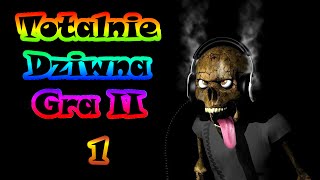 [#1] Let's Play: Totally Weird Game 2 - Death at the Start! Yay!