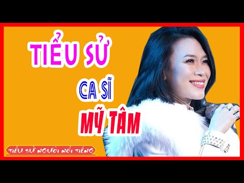 Tiểu Sử Ca Sĩ MỸ TÂM - Câu Chuyện Tình Cảm Với Mai Tài Phến Kém 10 Tổi