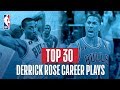 Derrick Rose's UNREAL Top 30 Plays!