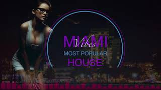 Miami vibes most popular house