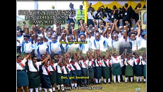 Full video| Theme song| English version| Jesus is coming ,Get involved ENF Pathfinder Camporee 2023
