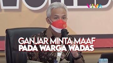 Kericuhan Wadas, Ganjar Pranowo Minta Maaf!
