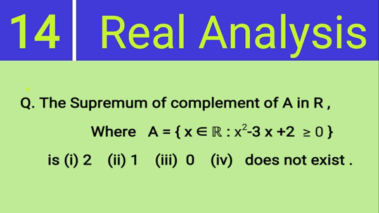 14. Example of Supremum and Infimum || Real Analysis || - YouTube