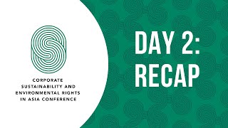 Day 2 Recap: Corporate Sustainability and Environmental Rights in Asia Conference (CSERA)
