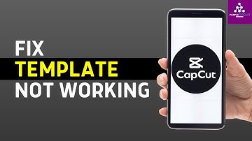 How to Fix CapCut Template Not Working