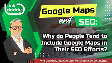 Google Maps and SEO - Why do People Tend to Include Google Maps in Their SEO Efforts