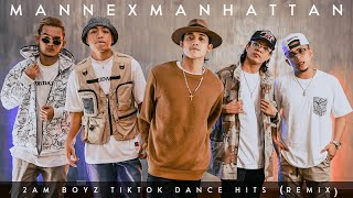 Tiktok Dance Hits (Remix) by Mannex Manhattan | 2AM BOYZ | Tiktok Dance Challenge | HD 4K